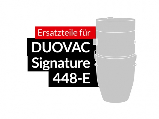 Ersatzteile DUOVAC Modell Signature 448-E